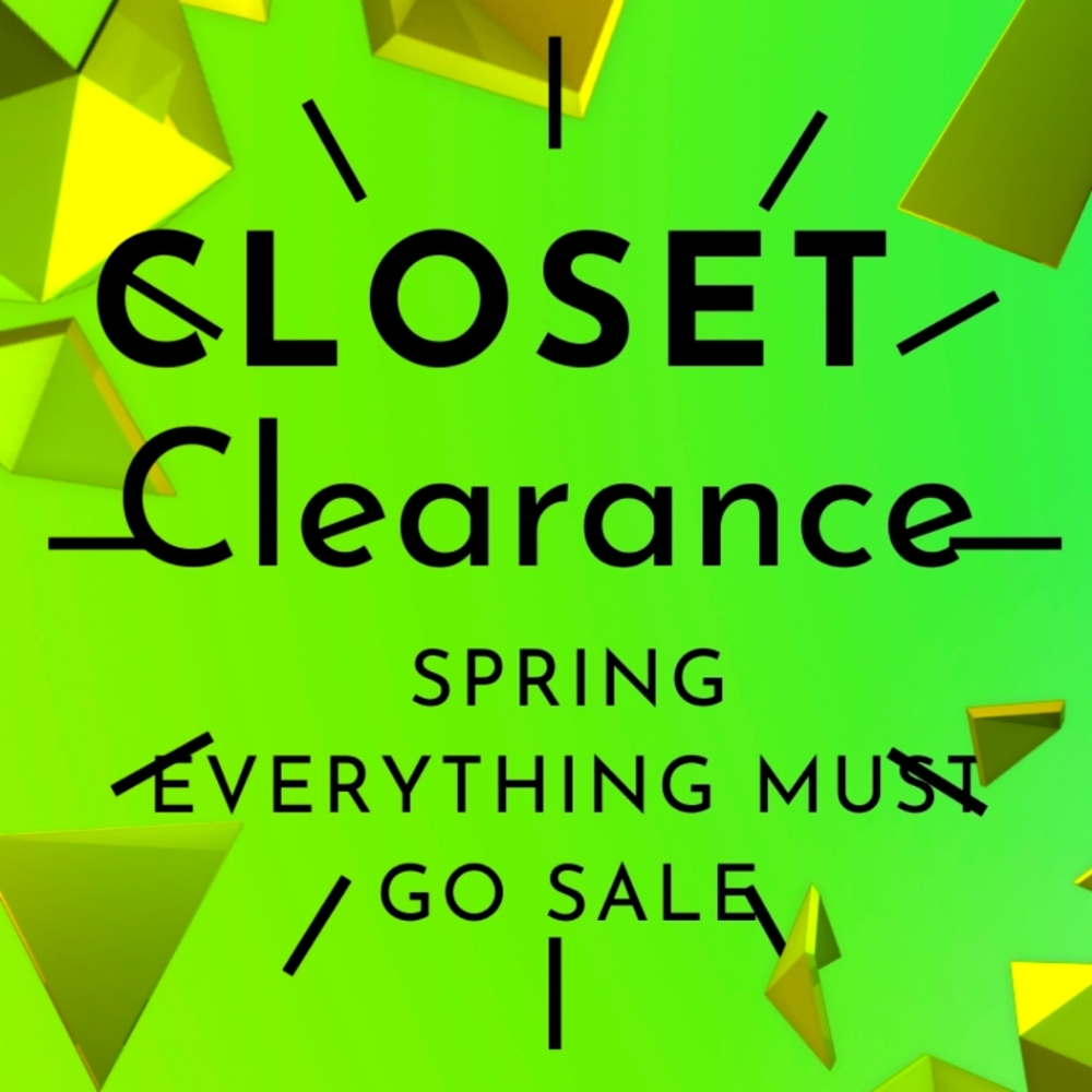 Spring closet clearance. Everything must go. Send me an offer